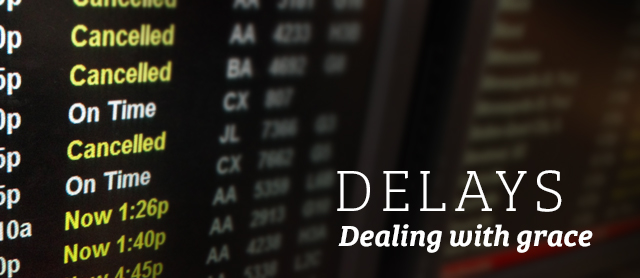 Dealing with Delays